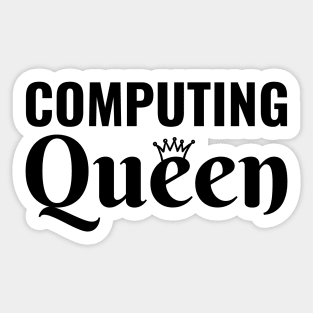 Computing Queen - Women in STEM  Programming Steminist - Women in Technology Sticker